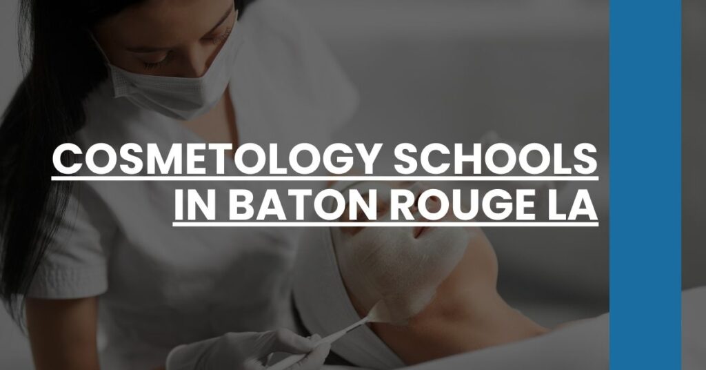 Cosmetology Schools in Baton Rouge LA Feature Image