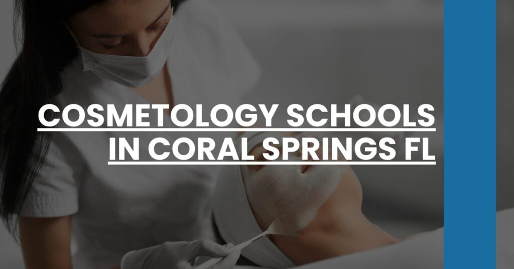 Cosmetology Schools in Coral Springs FL Feature Image