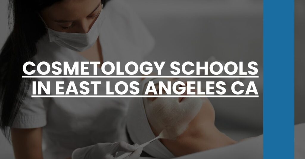 Cosmetology Schools in East Los Angeles CA Feature Image