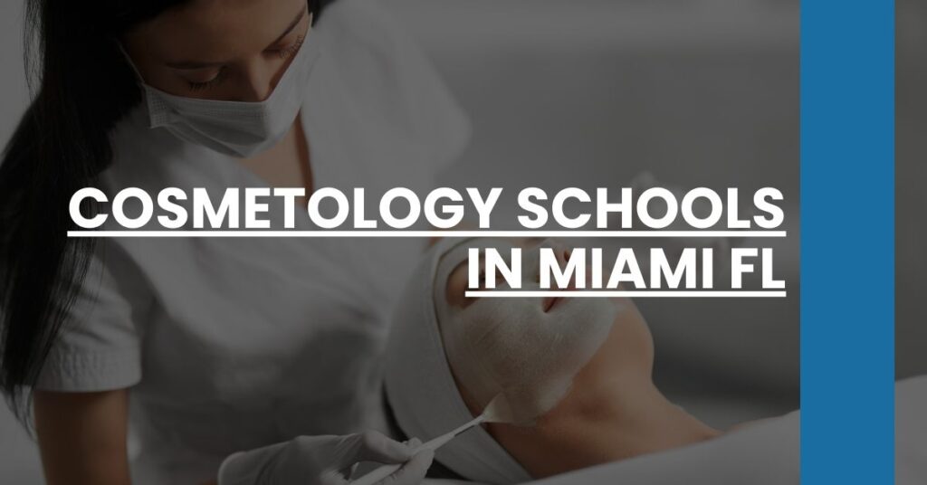 Cosmetology Schools in Miami FL Feature Image