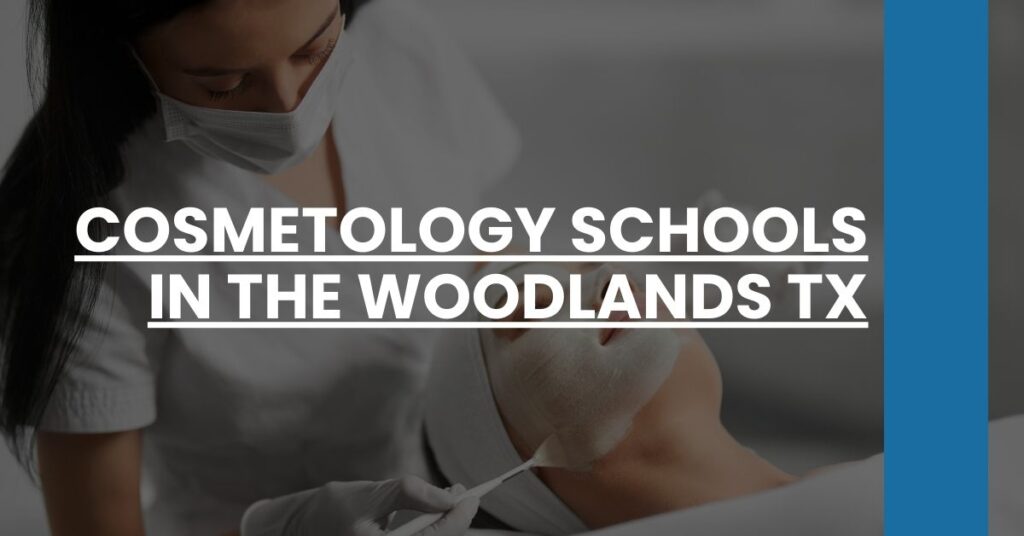 Cosmetology Schools in The Woodlands TX Feature Image