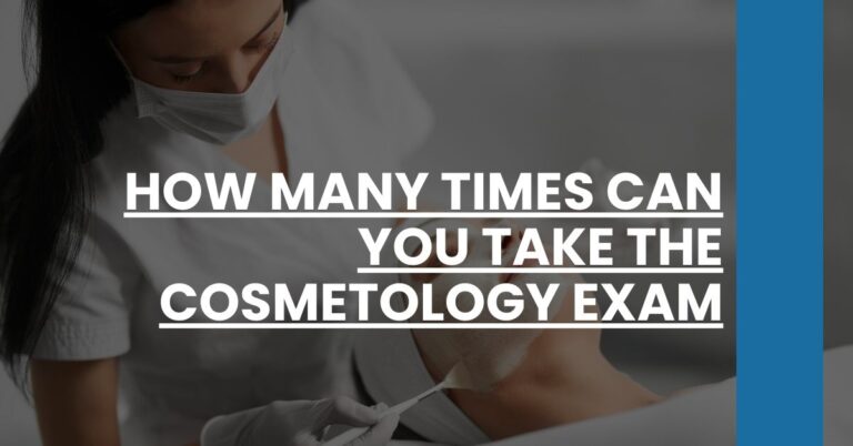 How Many Times Can You Take the Cosmetology Exam Feature Image