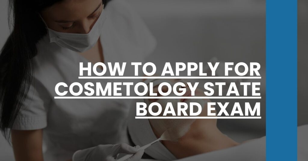 How to Apply for Cosmetology State Board Exam Feature Image