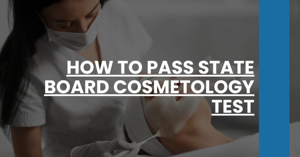 How to Pass State Board Cosmetology Test Feature Image