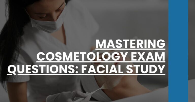 Mastering Cosmetology Exam Questions Facial Study Feature Image