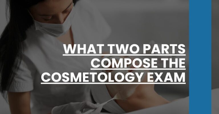 What Two Parts Compose the Cosmetology Exam Feature Image