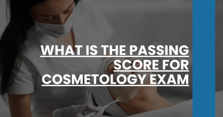 What is the Passing Score for Cosmetology Exam Feature Image