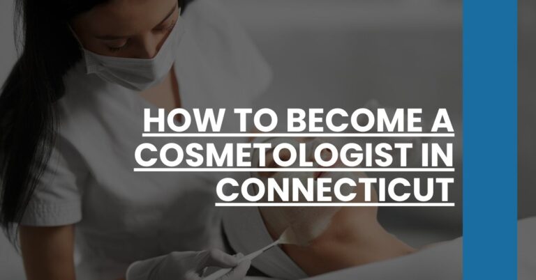 How to Become a Cosmetologist in Connecticut Feature Image