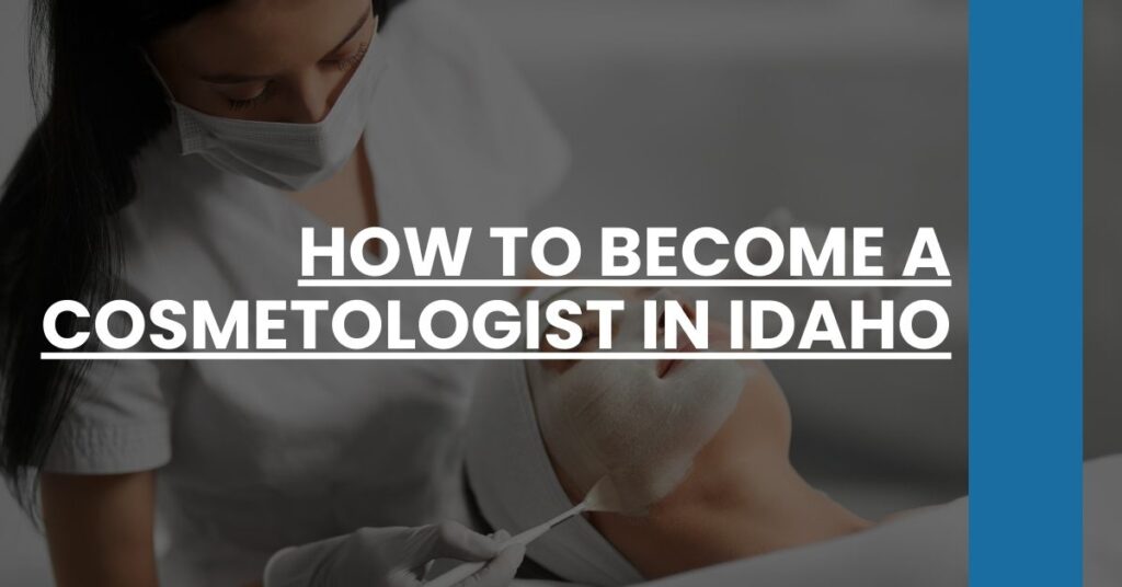 How to Become a Cosmetologist in Idaho Feature Image