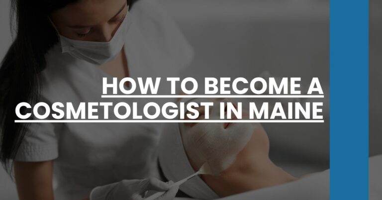 How to Become a Cosmetologist in Maine Feature Image