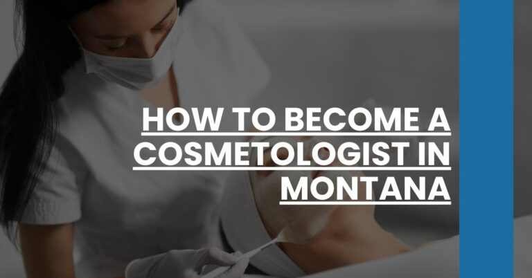 How to Become a Cosmetologist in Montana Feature Image