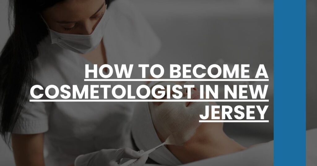 How to Become a Cosmetologist in New Jersey Feature Image