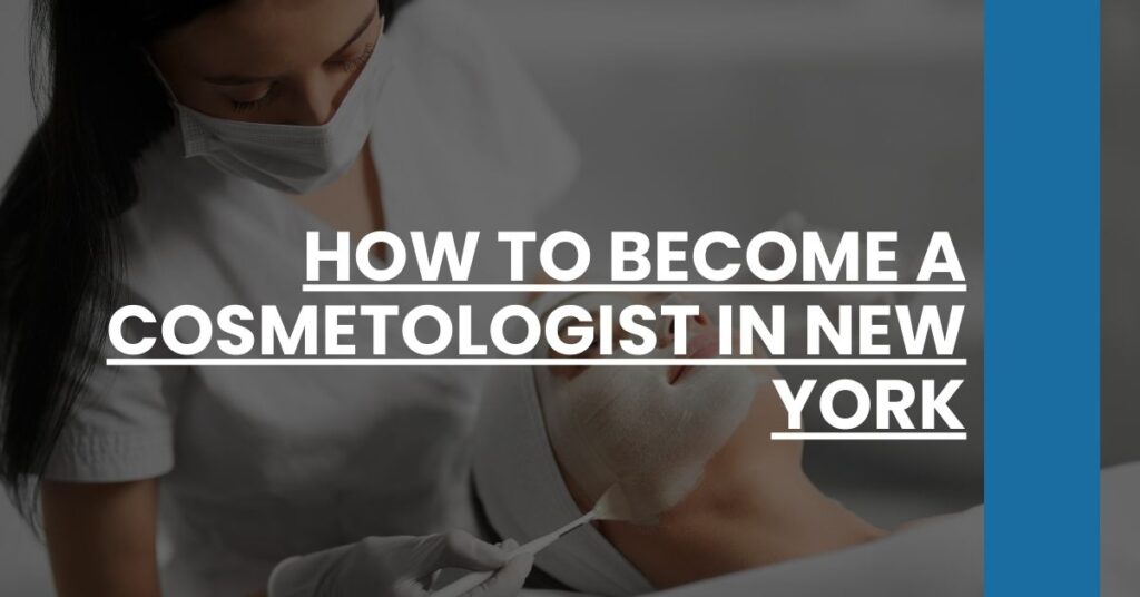 How to Become a Cosmetologist in New York Feature Image