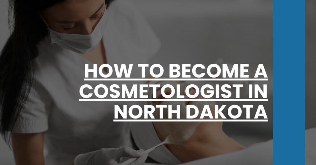 How to Become a Cosmetologist in North Dakota Feature Image