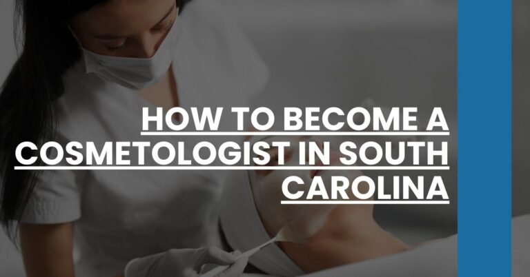 How to Become a Cosmetologist in South Carolina Feature Image