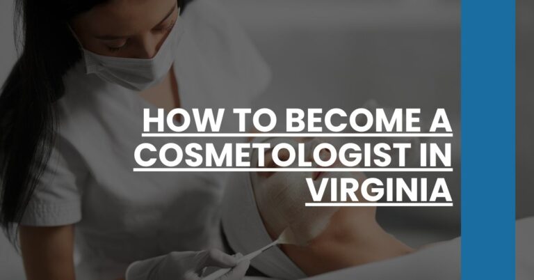 How to Become a Cosmetologist in Virginia Feature Image