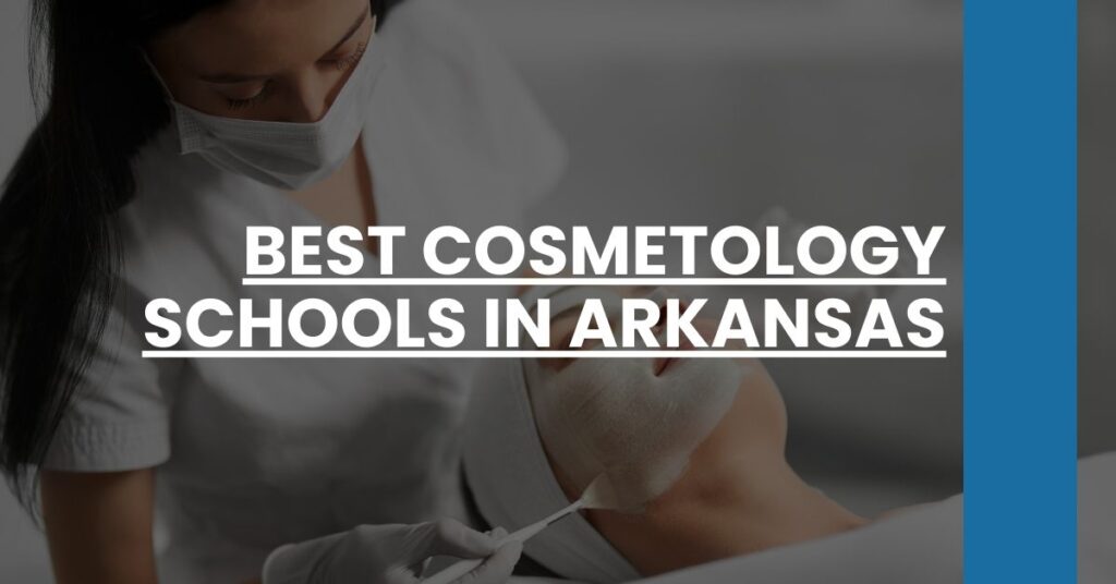 Best Cosmetology Schools In Arkansas Feature Image