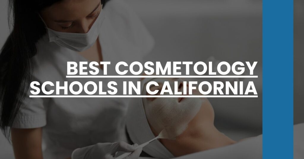 Best Cosmetology Schools In California Feature Image