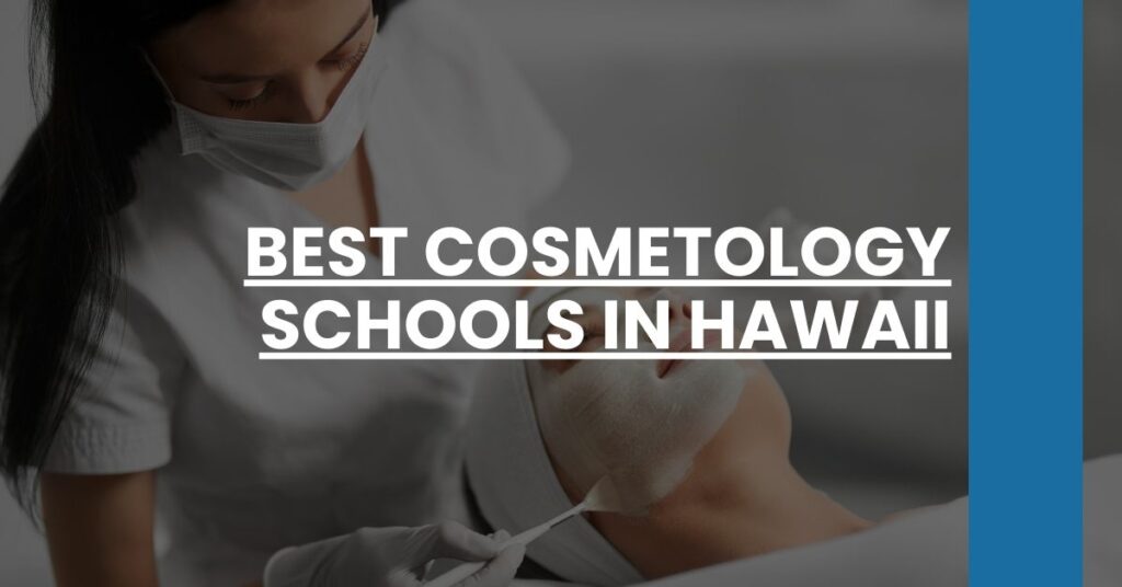 Best Cosmetology Schools In Hawaii Feature Image