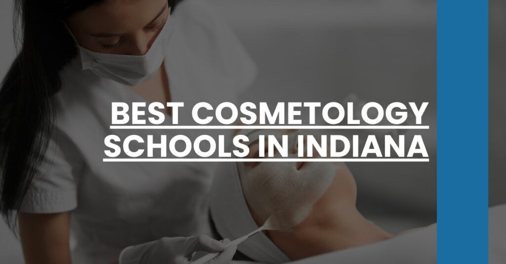 Best Cosmetology Schools In Indiana Feature Image