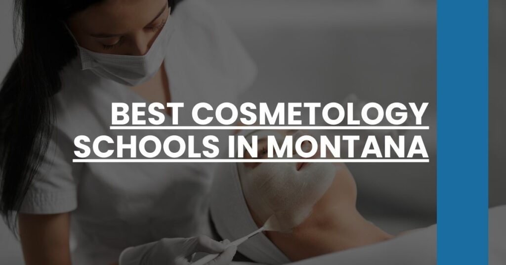 Best Cosmetology Schools In Montana Feature Image