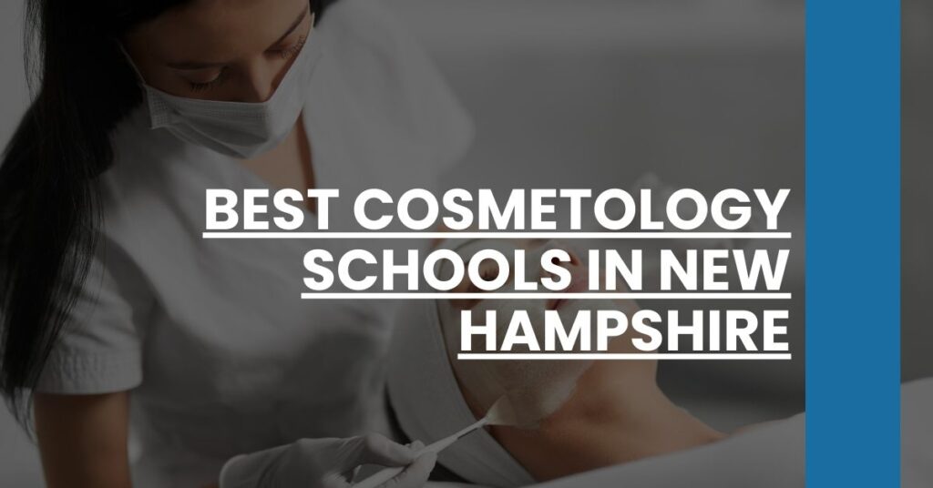 Best Cosmetology Schools In New Hampshire Feature Image