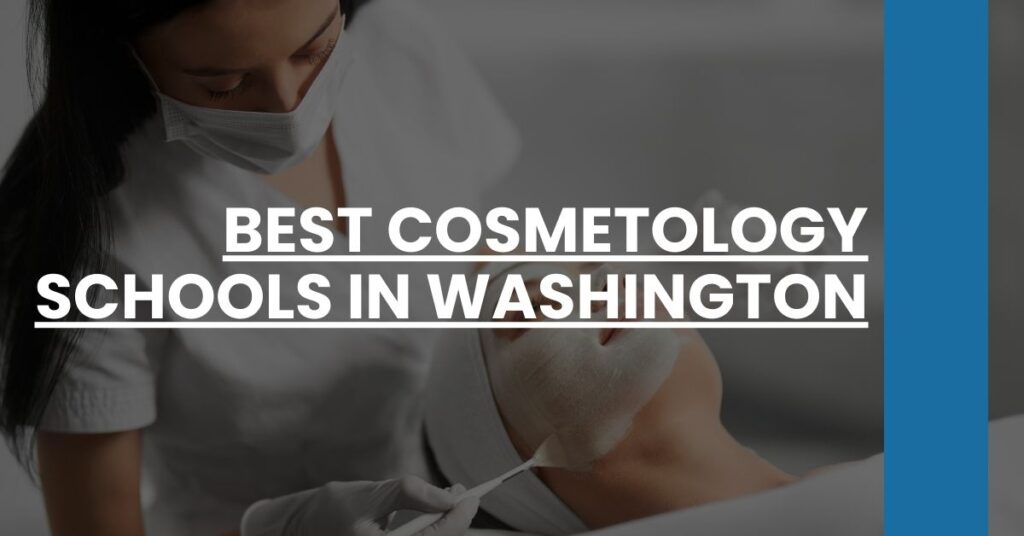 Best Cosmetology Schools In Washington Feature Image