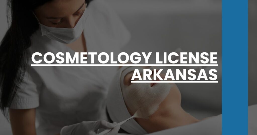 Cosmetology License Arkansas Feature Image