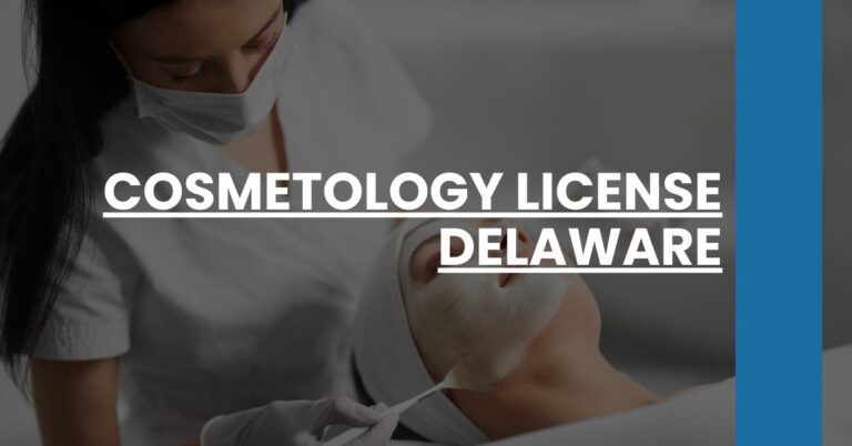 Cosmetology License Delaware Feature Image