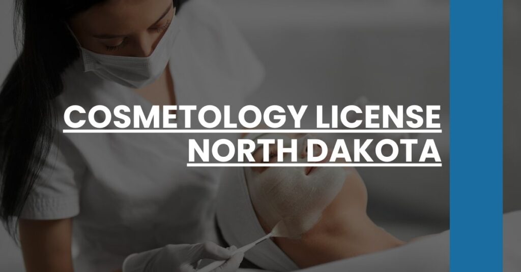 Cosmetology License North Dakota Feature Image