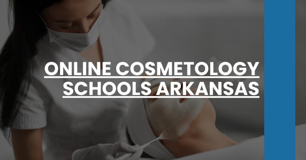 Online Cosmetology Schools Arkansas Feature Image