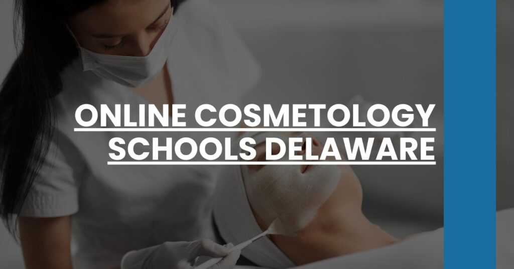 Online Cosmetology Schools Delaware Feature Image